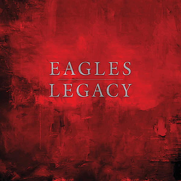 519marchmusic.Eagles-Legacy